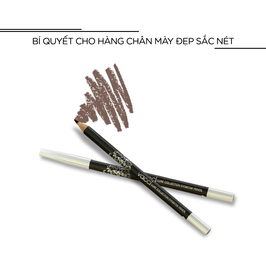 Chì kẻ mày Vacci Luxe Collection Eyebrow Pencil